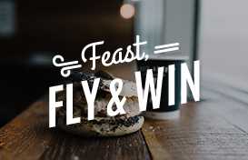 Feast, Fly and Win